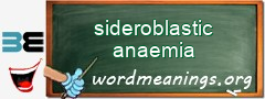 WordMeaning blackboard for sideroblastic anaemia